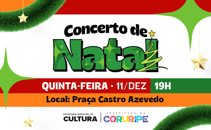 Coruripe dá início às comemorações natalinas com grande Concerto de Natal nesta quinta-feira (11)