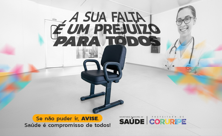 Prefeitura de Coruripe lança campanha para combater faltas em consultas e exames na rede municipal de saúde