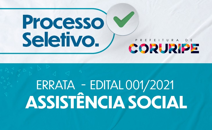 Processo Seletivo: Prefeitura adia o resultado dos candidatos aptos à entrevista do Edital 001/2021 da Assistência Social