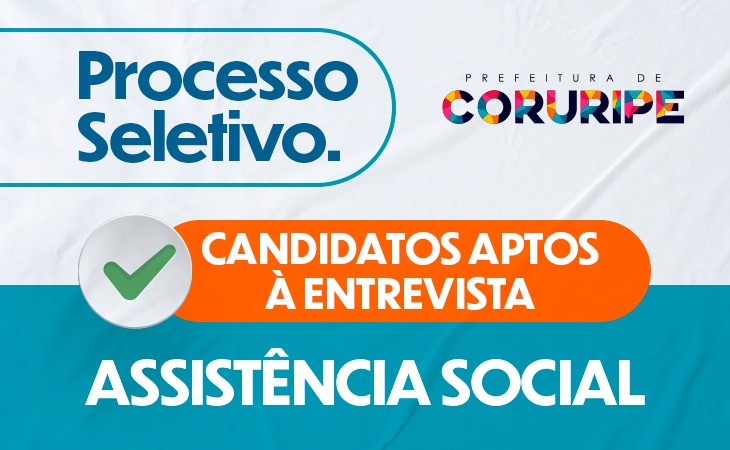 Assistência Social: Prefeitura divulga resultado preliminar da análise curricular e dos candidatos aptos à entrevista