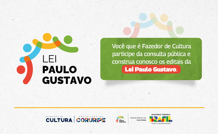 Lei Paulo Gustavo: Secretaria de Cultura de Coruripe realiza consulta pública para construção dos editais