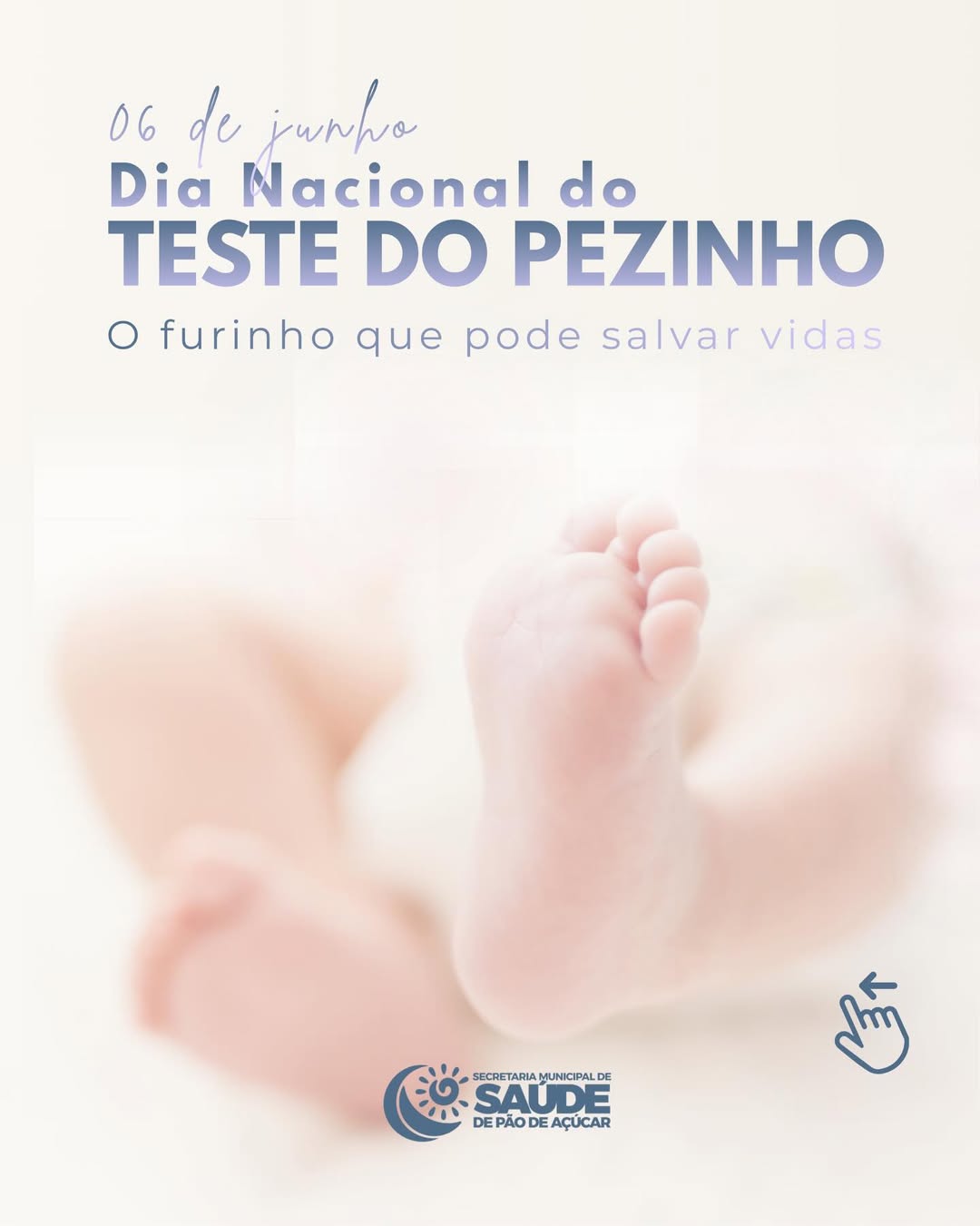 06 de Junho - Dia Nacional do Exame do Pezinho