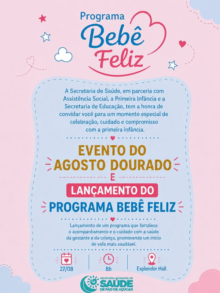 Prefeitura de Pão de Açúcar lança o "Programa Bebê Feliz" durante programação do Agosto Dourado