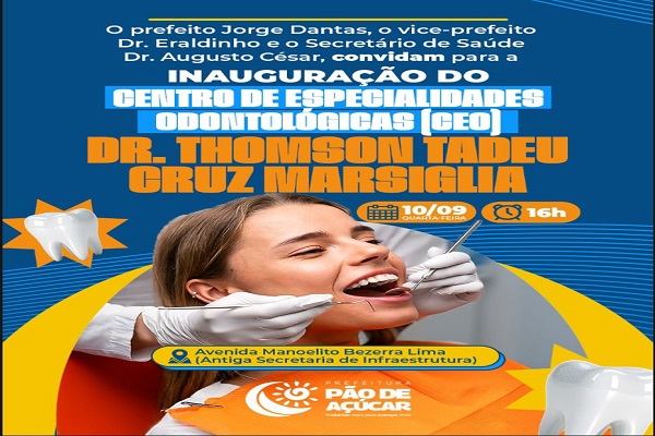 Pão de Açúcar inaugura Novo Centro de Especialidades Odontológicas (CEO) Dr. Thomson Tadeu Cruz Marsiglia
