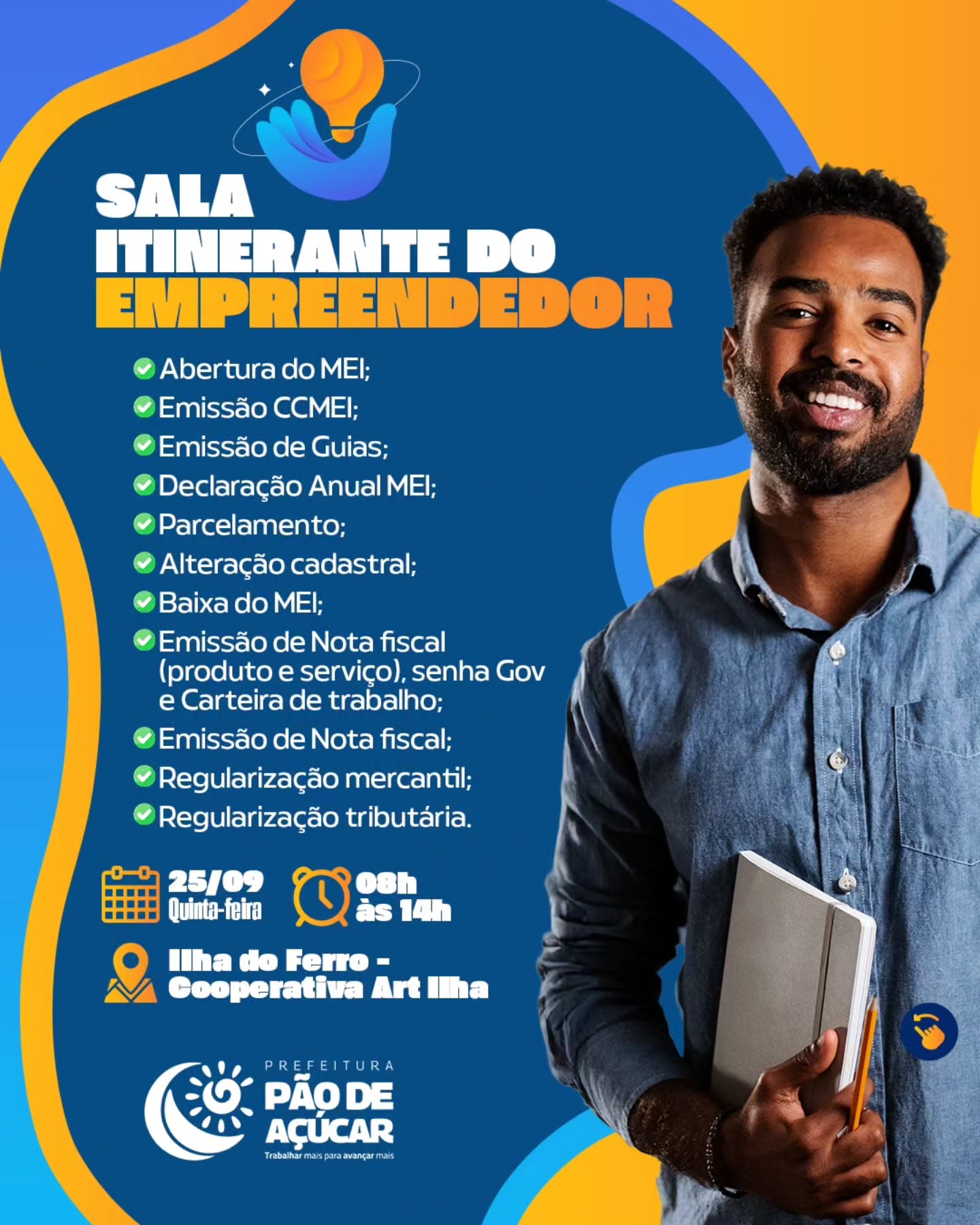 Ação levará atendimentos e orientações especiais para empreendedores da Ilha do Ferro