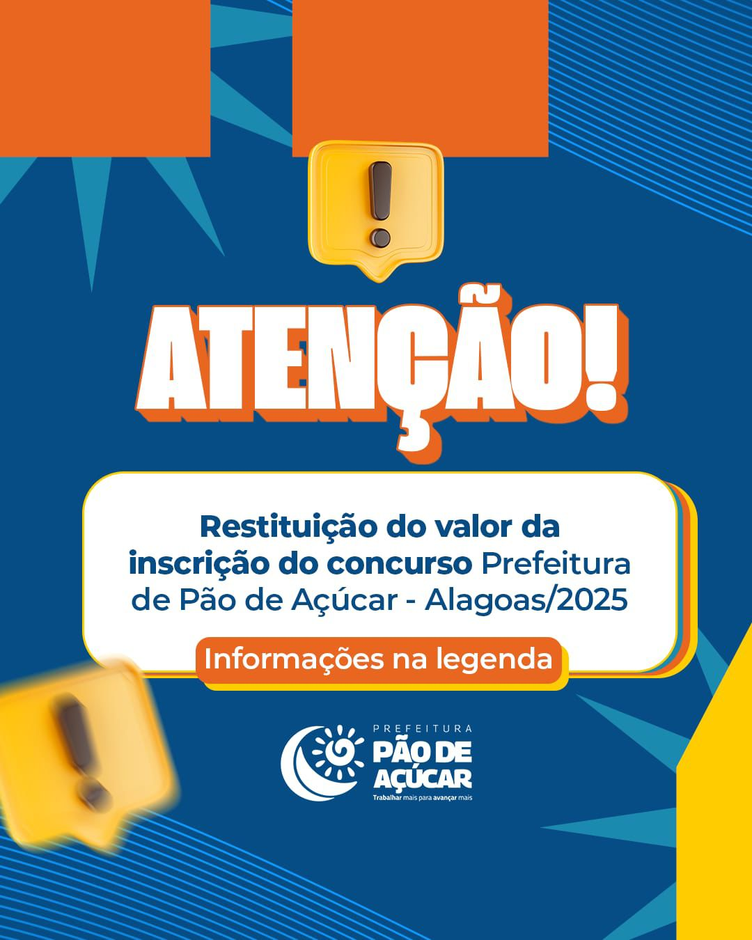 COMUNICADO AOS CANDIDATOS INSCRITOS  CONCURSO PÚBLICO DA PREFEITURA DE PÃO DE AÇÚCAR – EDITAL Nº 01/2025