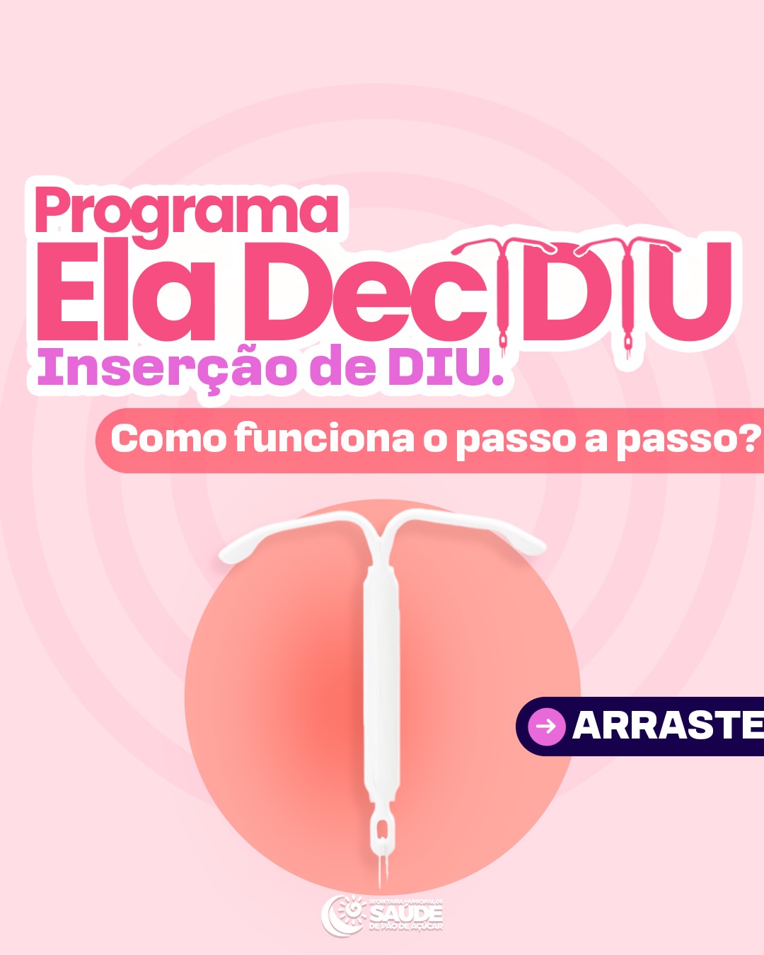 Secretaria Municipal de Saúde de Pão de Açúcar lança o Programa ELA DeciDIU