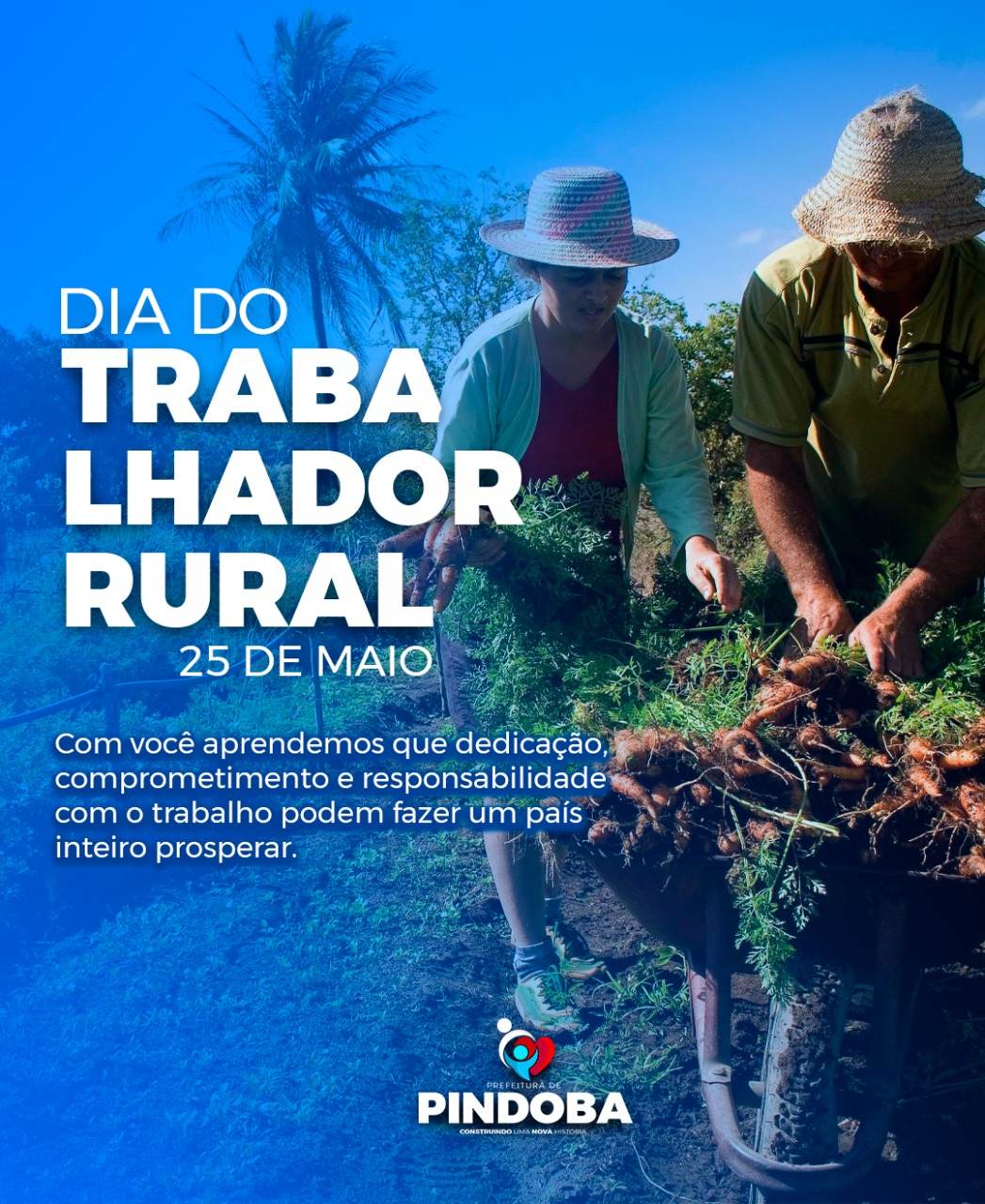 DIA 25 DE MAIO DIA DO TRABALHADOR RURAL