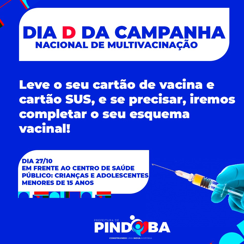 DIA D DA CAMPANHA DA VACINAÇÃO NACIONAL DE MULTIVACINAÇÃO