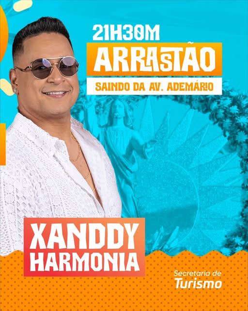 XANDDY HAMONIA COMANDARÁ O ARRASTÃO DA FESTA DE BOM JESUS DOS NAVEGANTES 2025
