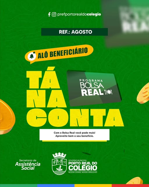 O Bolsa Real de agosto já tá disponível na conta!