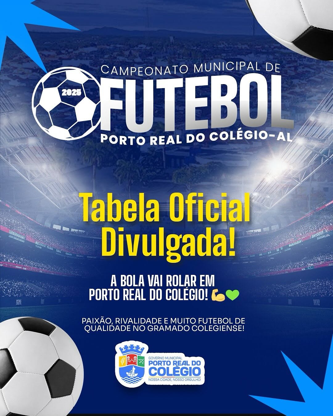 A bola vai rolar em Porto Real do Colégio!